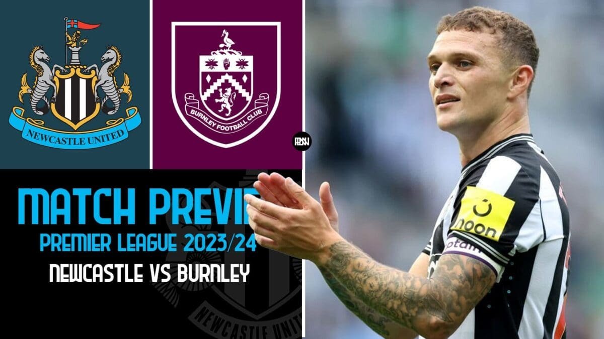 Newcastle United Vs Burnley Match Preview EPL 2023 24