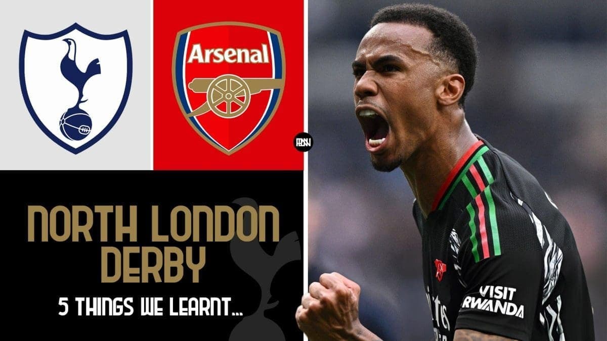 Five things we learnt from the North London Derby