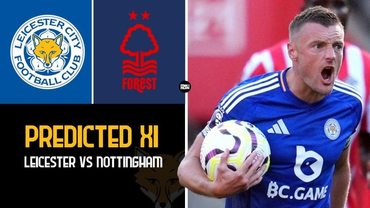 How could Leicester City lineup against Nottingham Forest
