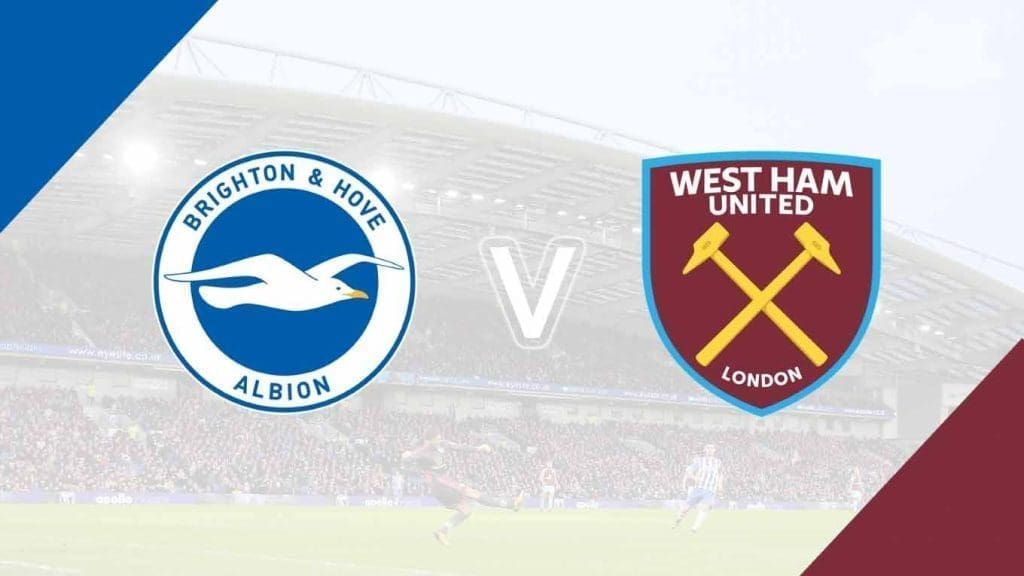brighton-vs-west-ham | Premier League News Now Brighton vs West Ham