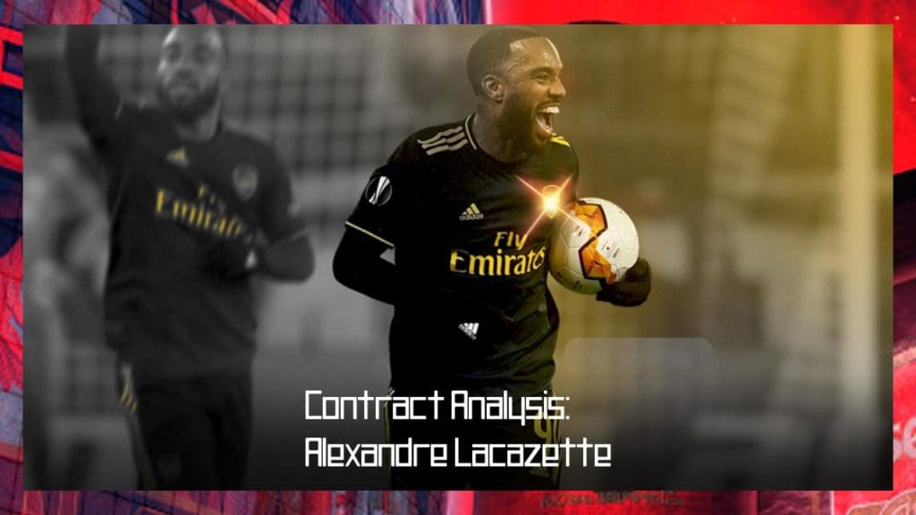 Contract_Analysis_Alexandre_Lacazette | Premier League News Now Contract_Analysis_Alexandre_Lacazette