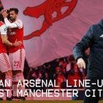 Arsenal_Manchester_City_Probable_Line_Up