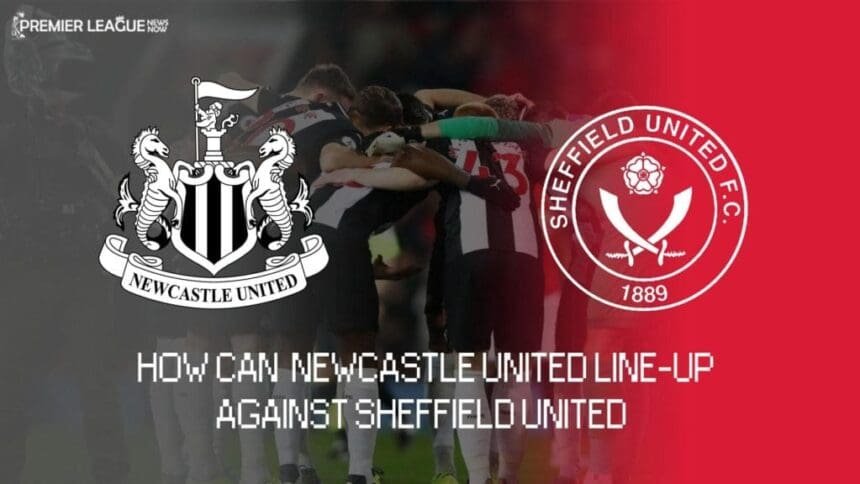 Newcastle_predicted_line_up_vs_Sheffield_United