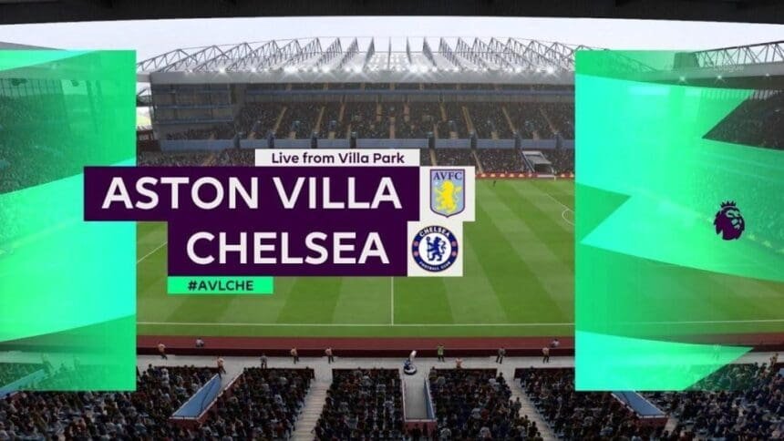 aston-villa-vs-chelsea-preview-fifa