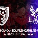 bourenemouth-crystal palace-predicted-lineup