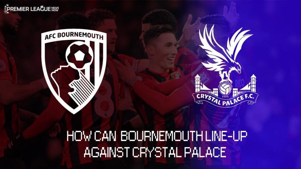 bourenemouth-crystal palace-predicted-lineup