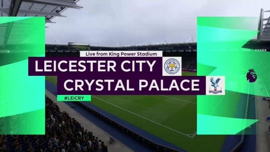 leicester-city-vs-crystal-palace-preview-fifa