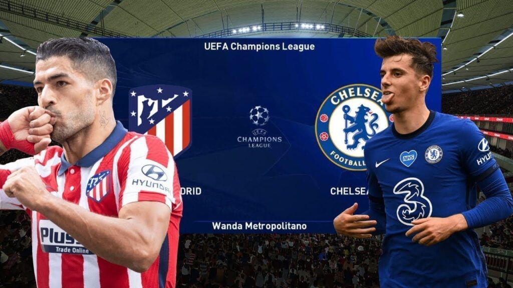Atletico Madrid vs Chelsea Preview | Premier League News Now Atletico Madrid vs Chelsea Preview