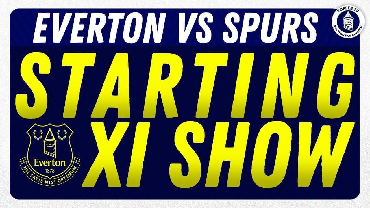 Everton-predicted-XI-vs-Spurs