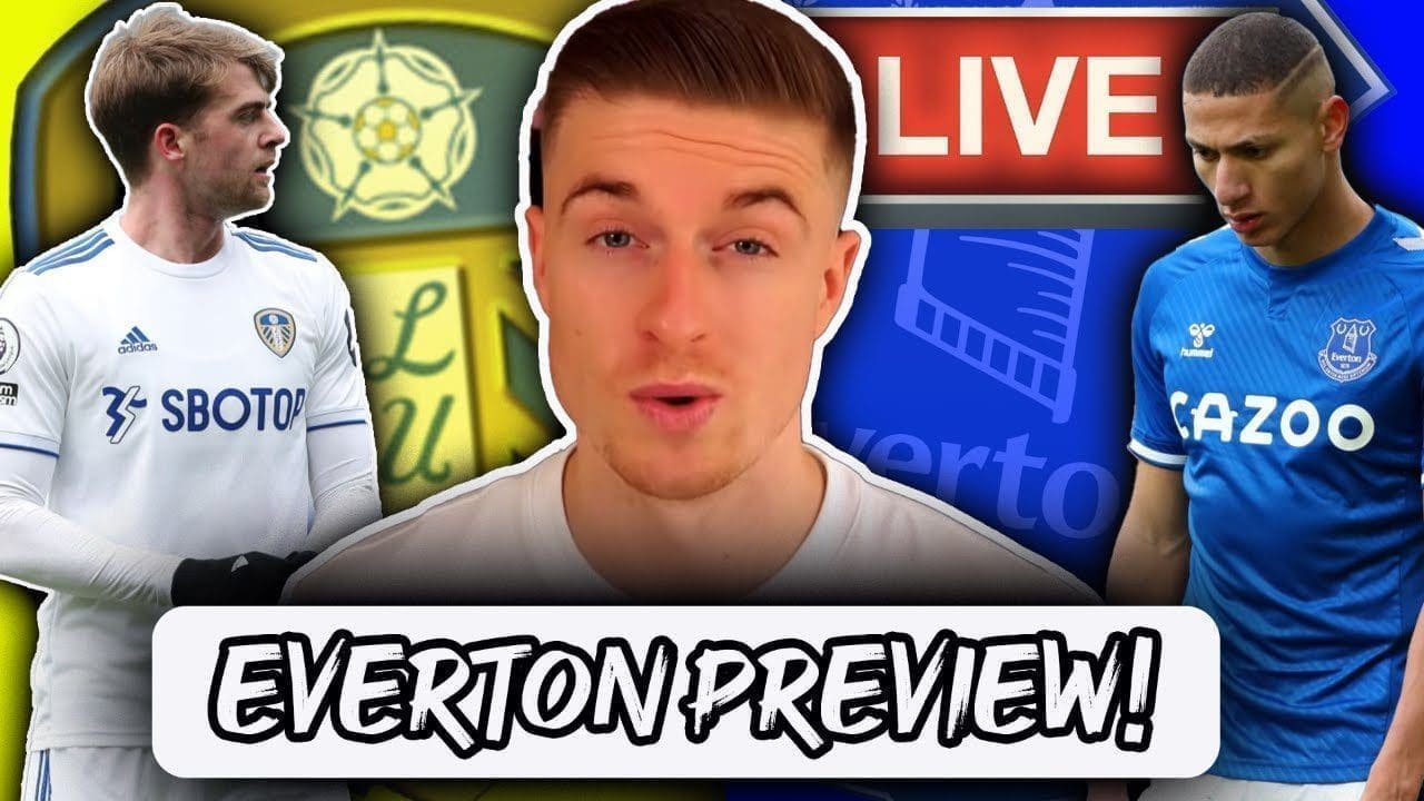 everton-preview-vs-leeds-united