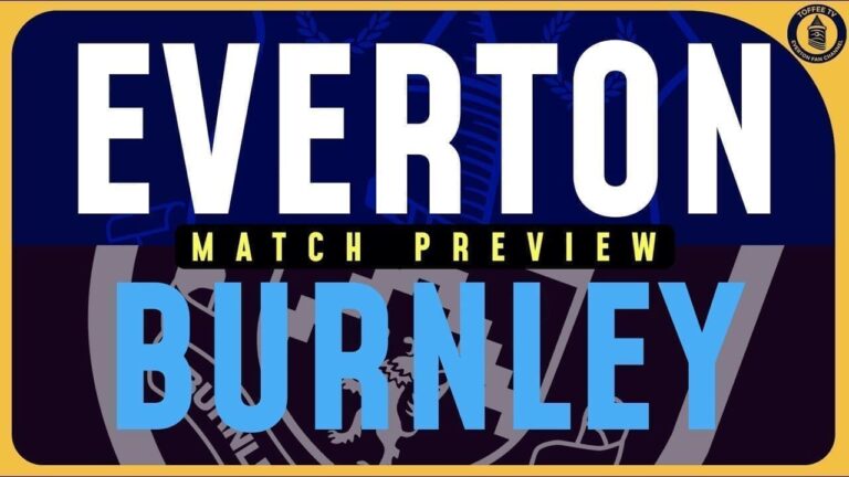 Everton vs Burnley: Preview | Premier League 2020/21