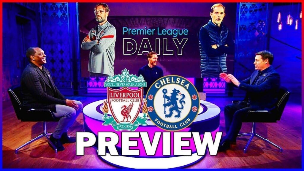 Liverpool vs Chelsea Preview