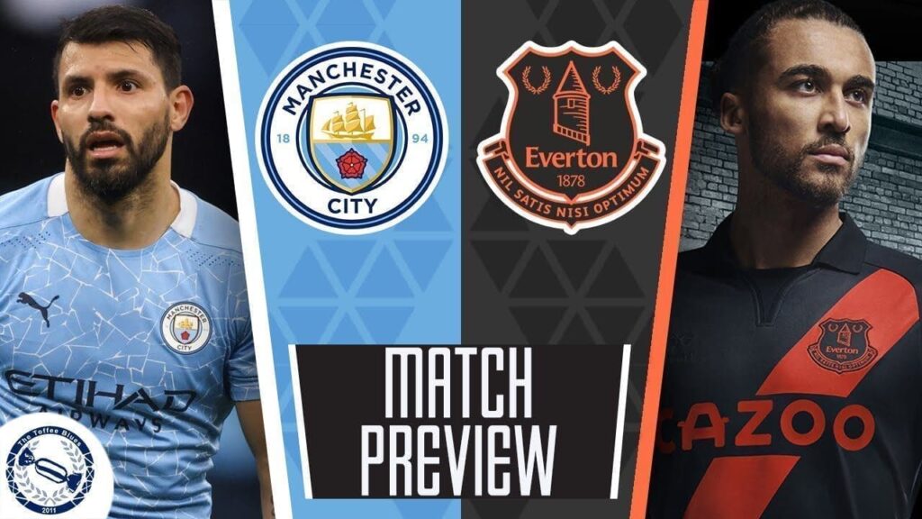 Manchester City vs Everton Preview