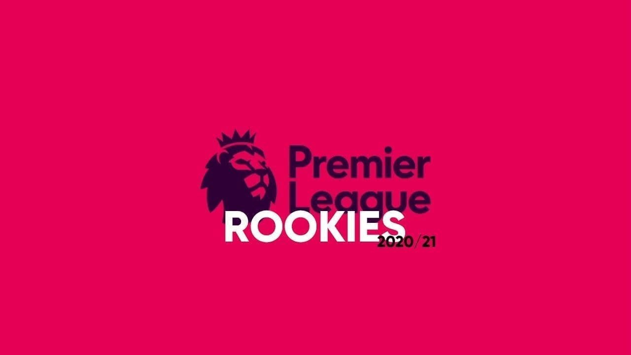 Premier-League-2020-21-Rookies