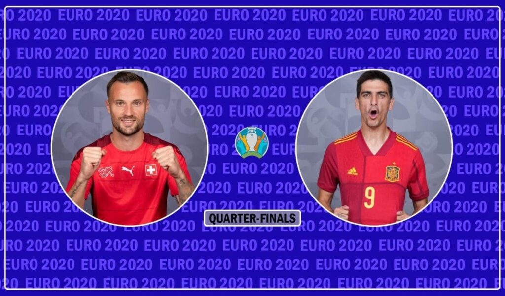 Euro 2020 Switzerland vs Spain Match Preview