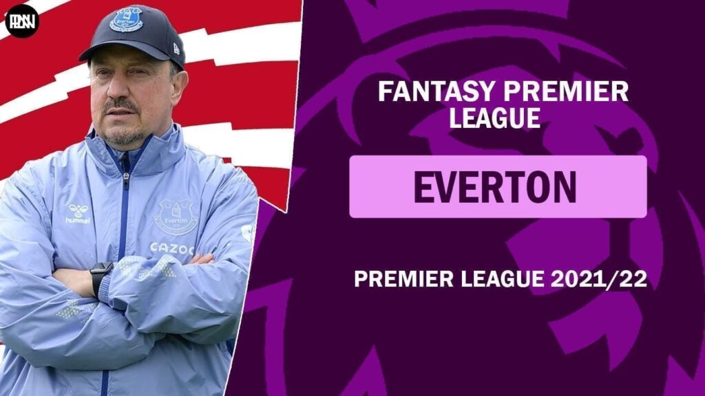 FPL Everton Fantasy Premier League 2021 22