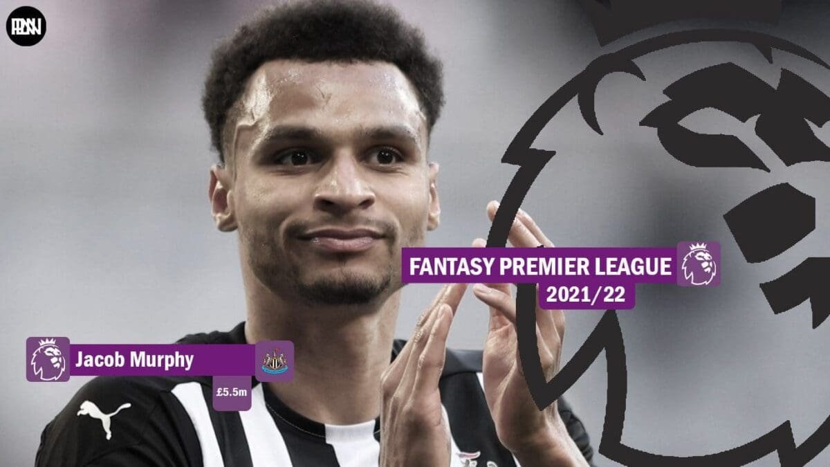 FPL-Jacob-Murphy-Newcastle-United-Fantasy-Premier-League-2021-22