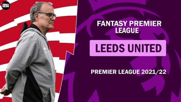 FPL 2021/22: Leeds United Preview | Fantasy Premier League