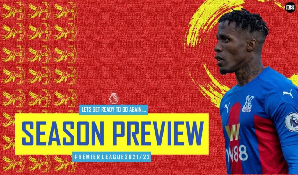 Premier League 2021 22 Crystal Palace Season Preview