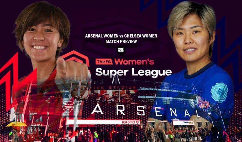 Arsenal Women vs Chelsea Women Match Preview