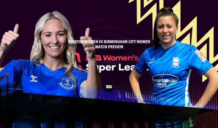 Everton Women vs Birmingham City Women: Match Preview | WSL 2021/22