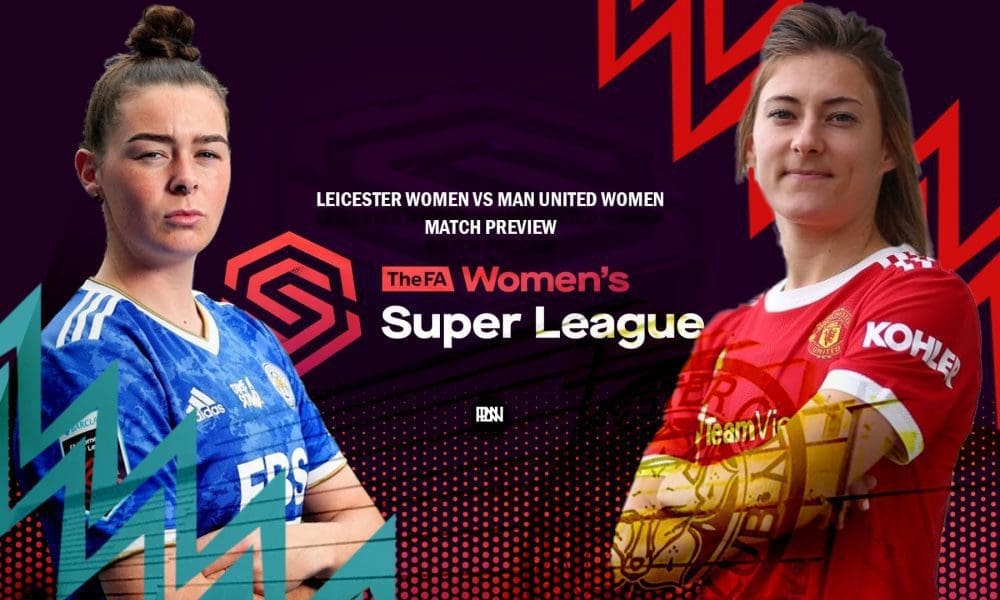 Leicester Women Vs Man United Women Preview Wsl 2021 22