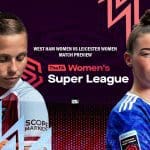 West-Ham-United-Women-vs-Leicester-City-Women-Match-Preview-WSL-2021-22
