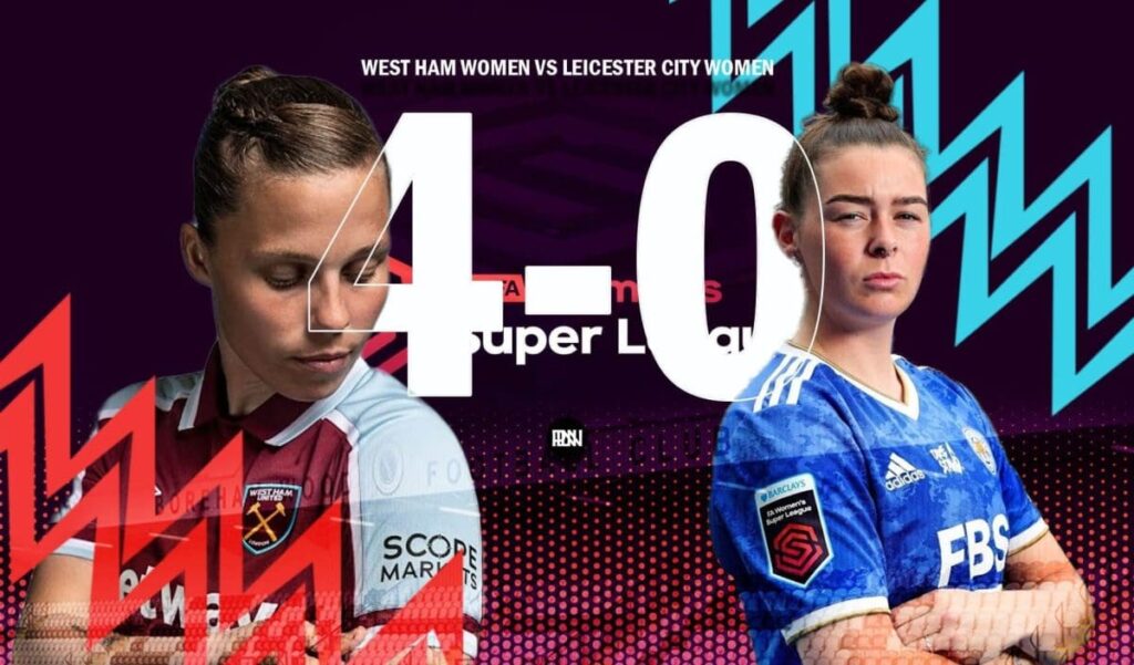 West Ham United Women vs Leicester City Women Match Report WSL 2021 22 | Premier League News Now West Ham United Women vs Leicester City Women Match Report WSL 2021 22