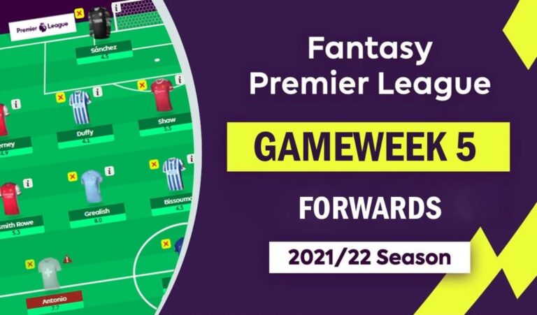 FPL 2021/22: Gameweek 5 – Forwards Watchlist