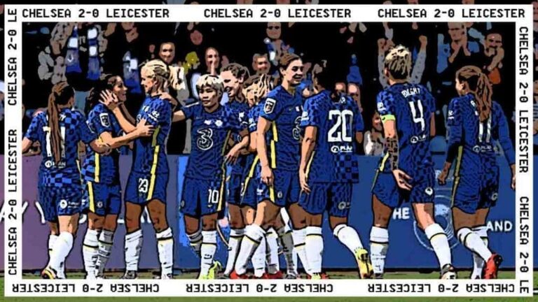 Chelsea Women 2-0 Leicester City Women: Match Report | WSL 2021/22