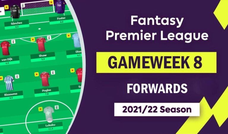 FPL 2021/22: Gameweek 8 – Forwards Watchlist