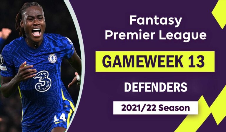 FPL 2021/22: Gameweek 13 – Defenders Watchlist