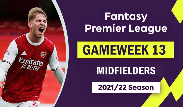 FPL 2021/22: Gameweek 13 – Midfield Watchlist