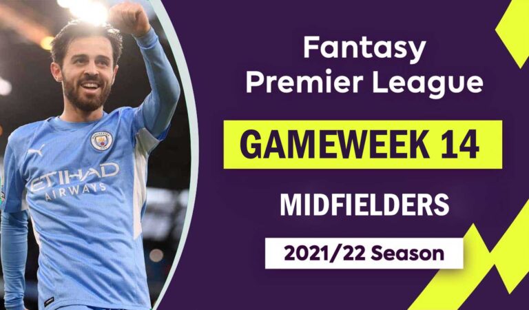 FPL 2021/22: Gameweek 14 – Midfield Watchlist