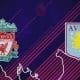 Liverpool-vs-Aston-Villa-Match-Preview-Premier-League-2021-22