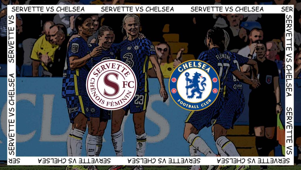 Servette Women vs Chelsea Women UWCL 2021 22 | Premier League News Now Servette Women vs Chelsea Women UWCL 2021 22