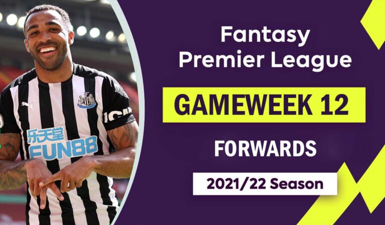 FPL 2021/22: Gameweek 12 – Forwards Watchlist