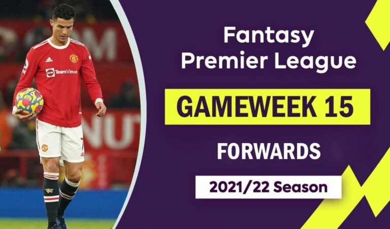 FPL 2021/22: Gameweek 15 – Forwards Watchlist