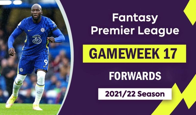 FPL 2021/22: Gameweek 17 – Forwards Watchlist