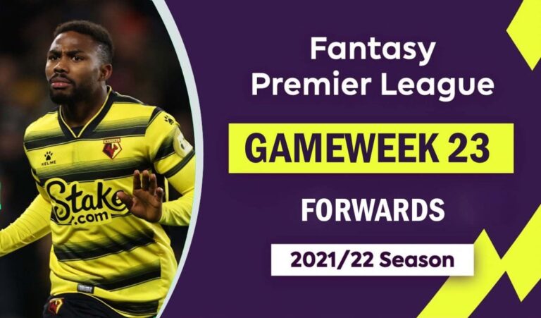 FPL 2021/22: Gameweek 23 – Forwards Watchlist