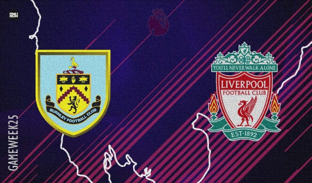 Burnley vs Liverpool Match Preview 2021 22 Premier League