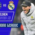 Chelsea-predicted-XI-vs-Real-Madrid-Champions-League-quarter-finals-2021-22