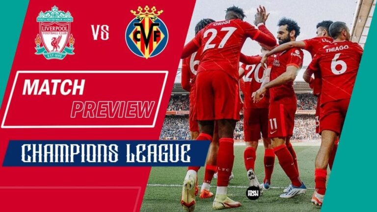 Liverpool vs Villarreal: Match Preview | UCL semi-final 2021/22