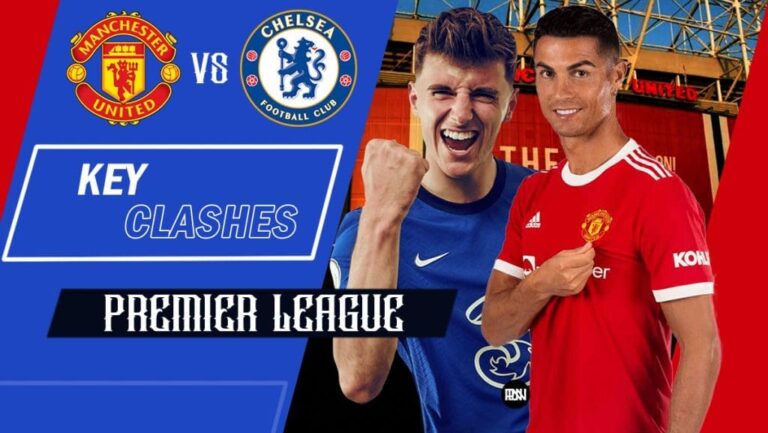 Manchester United vs Chelsea: Key Clashes | Premier League 2021/22