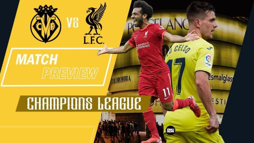 Villarreal-vs-Liverpool-Match-Preview-Champions-League-semi-final-2nd-Leg-2021-22