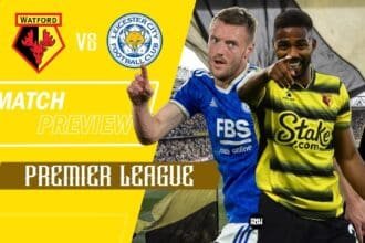 Watford-vs-Leicester-City-Match-Preview-Premier-League-2021-22