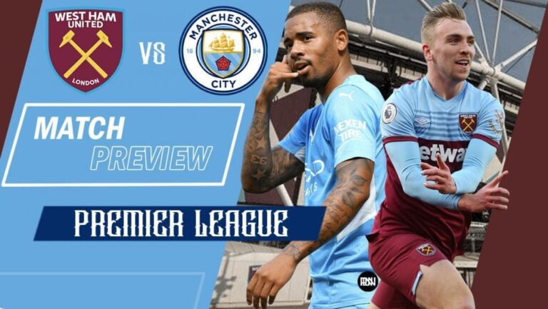 West Ham United vs Manchester City: Match Preview | Premier League 2021/22