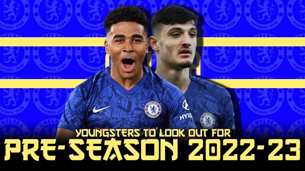 Academy-profiles-Chelsea-pre-season-2022-23