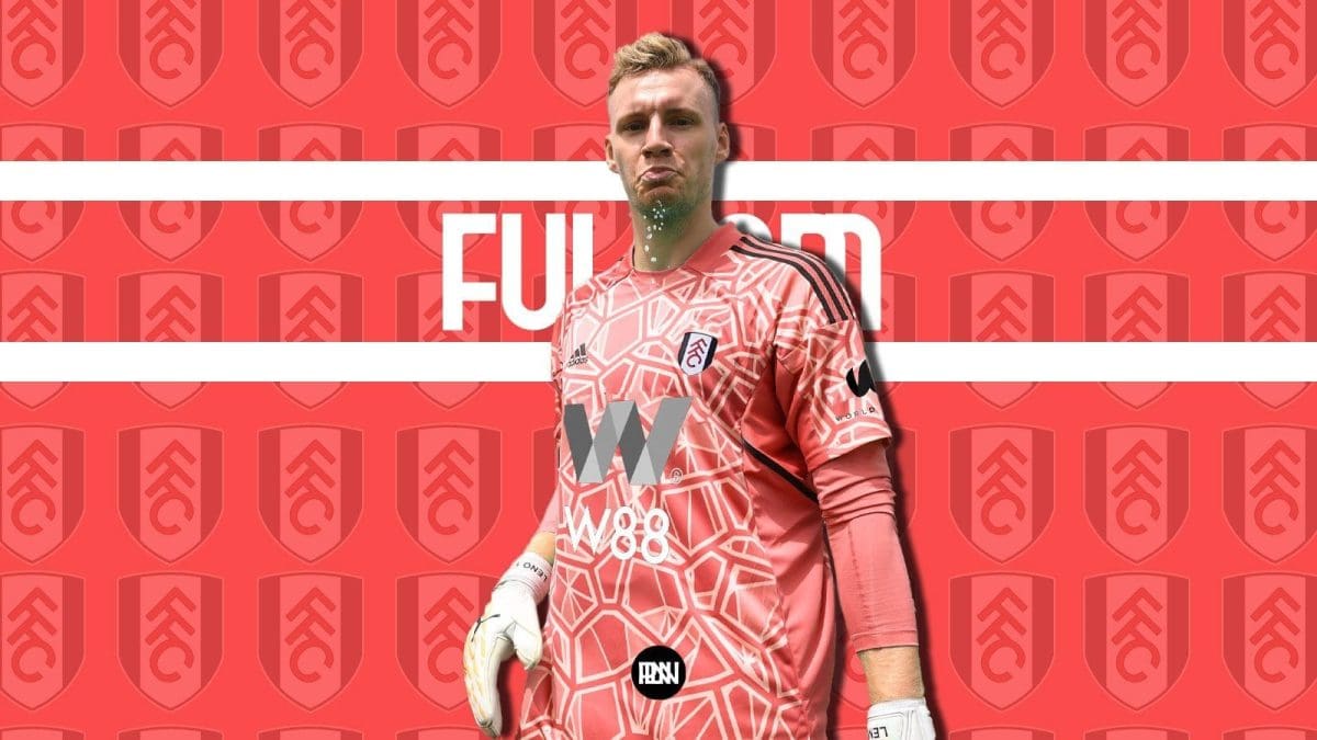 Bernd-Leno-Fulham-Transfer