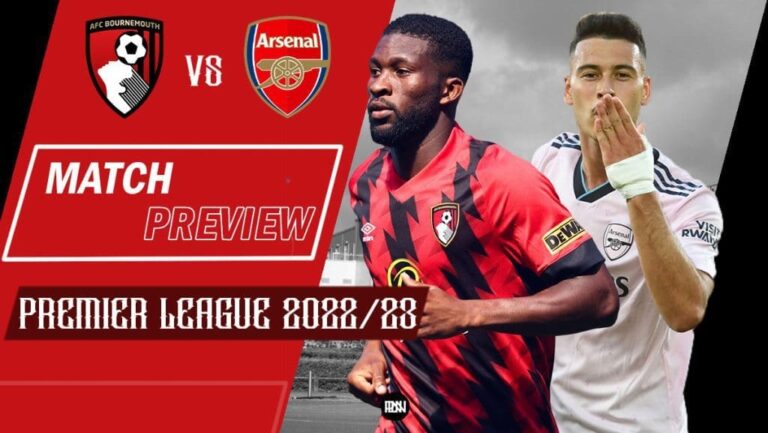 AFC Bournemouth vs Arsenal: Match Preview | Premier League 2022/23